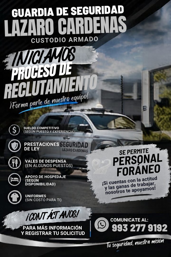 Banner del anuncio de la vacante: GUARDIA DE SEGURIDAD · LAZARO CARDENAS · CUSTODIO ARMADO · INICIAMOS · PROCESU DE · RECLUTAMIENTO · ¡Forma parte de nuestro equipo! · $ · ,4