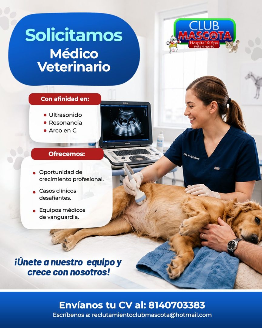 Banner del anuncio de la vacante: Solicitamos · Médico · Veterinario · CLUB · MASCOTA · lospital & opi · Veterinario · Con afinidad en: · • Ultrasonido · • Resonancia · • Arc