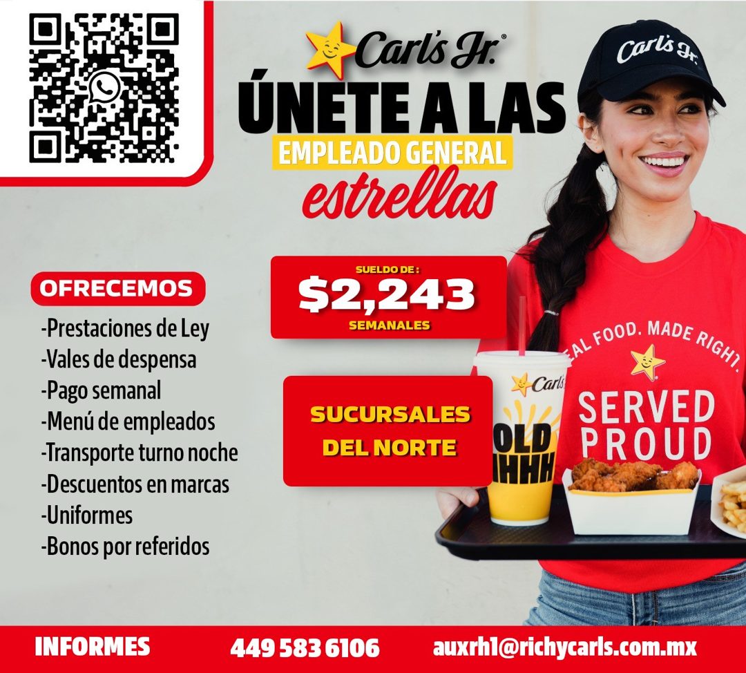 Banner del anuncio de la vacante: Carl's Hr. · ÚNÊTE A LAS · EMPLEADO GENERAL · estrellas · SUELDO DE: · $2,243 · SEMANALES · Carls ar · OFRECEMOS · -Prestaciones de Ley · -V