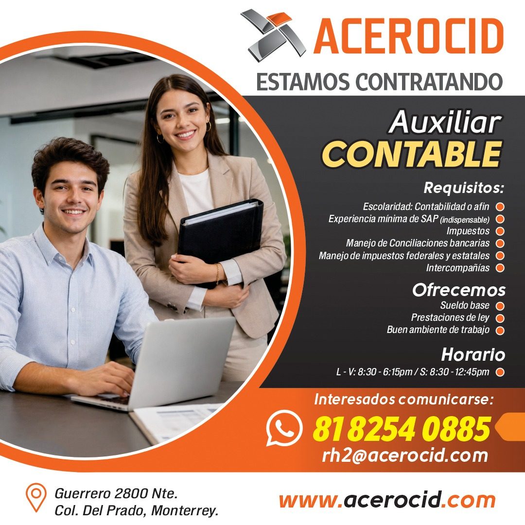 Banner del anuncio de la vacante: Guerrero 2800 Nte. · Col. Del Prado, Monterrey. · ACEROCID · ESTAMOS CONTRATANDO · Auxiliar · CONTABLE · Requisitos: · Escolaridad: Contabil