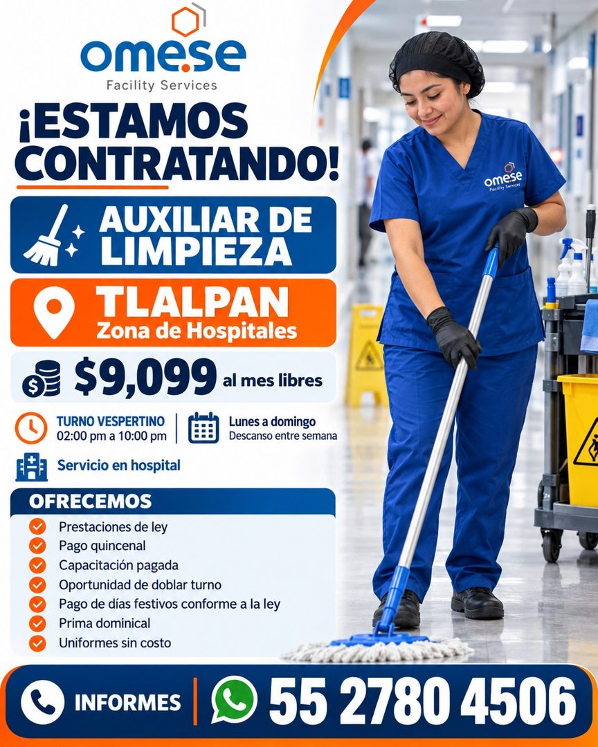 Banner del anuncio de la vacante: omese · Facility Services · ¡ESTAMOS · CONTRATANDO! · AUXILIAR DE · LIMPIEZA · TLALPAN · Zona de Hospitales · $9,099 al mes libres · TURNO V