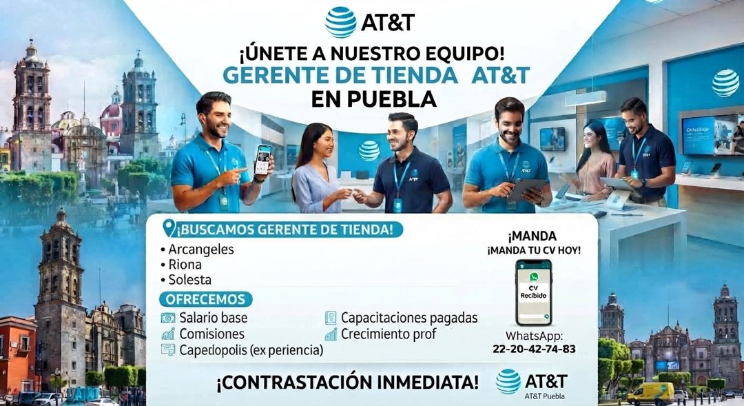 Banner del anuncio de la vacante: AT&T · ¡ÚNETE A NUESTRO EQUIPO! · GERENTE DE TIENDA AT&T · EN PUEBLA · O BUSCAMOS GERENTE DE TIENDA! · • Arcangeles · • Riona · • Solesta · 
