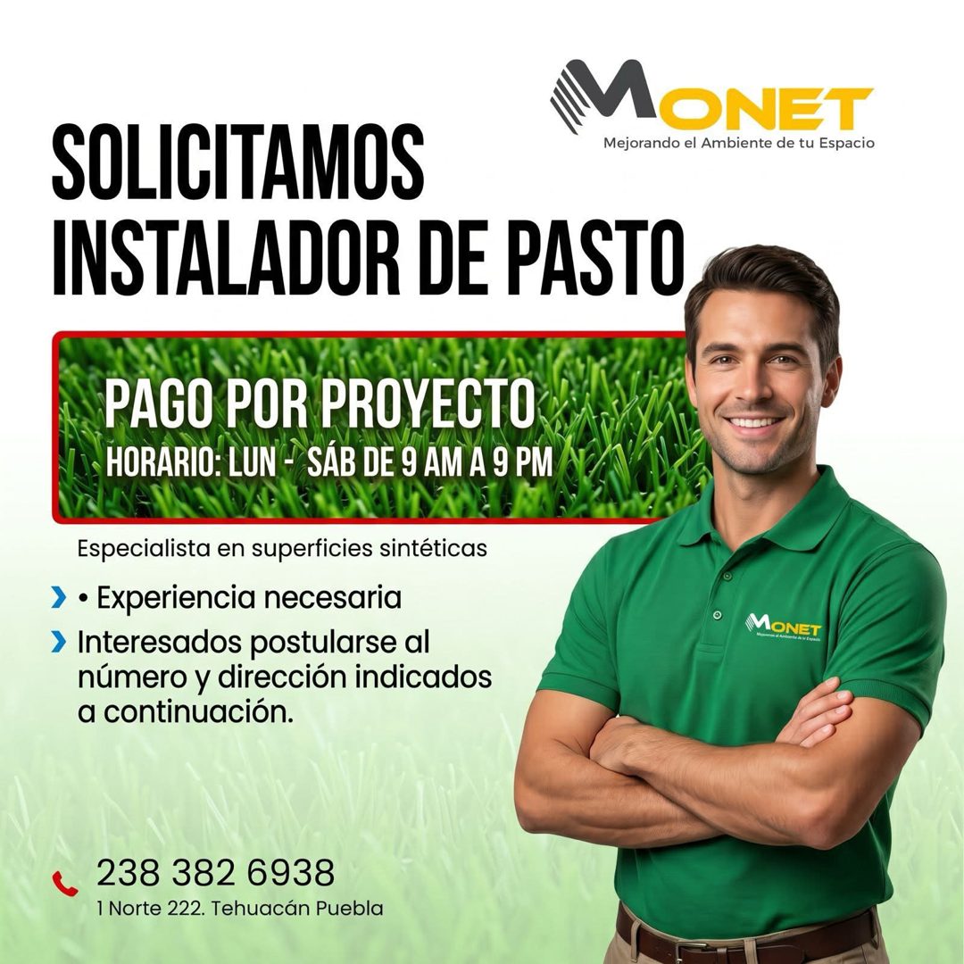Banner del anuncio de la vacante: MONET · Mejorando el Ambiente de tu Espacio · SOLICITAMOS · INSTALADOR DE PASTO · PAGO POR PROYECTO · HORARIO: LUN - SÁB DE 9 AM A 9 PM · Es