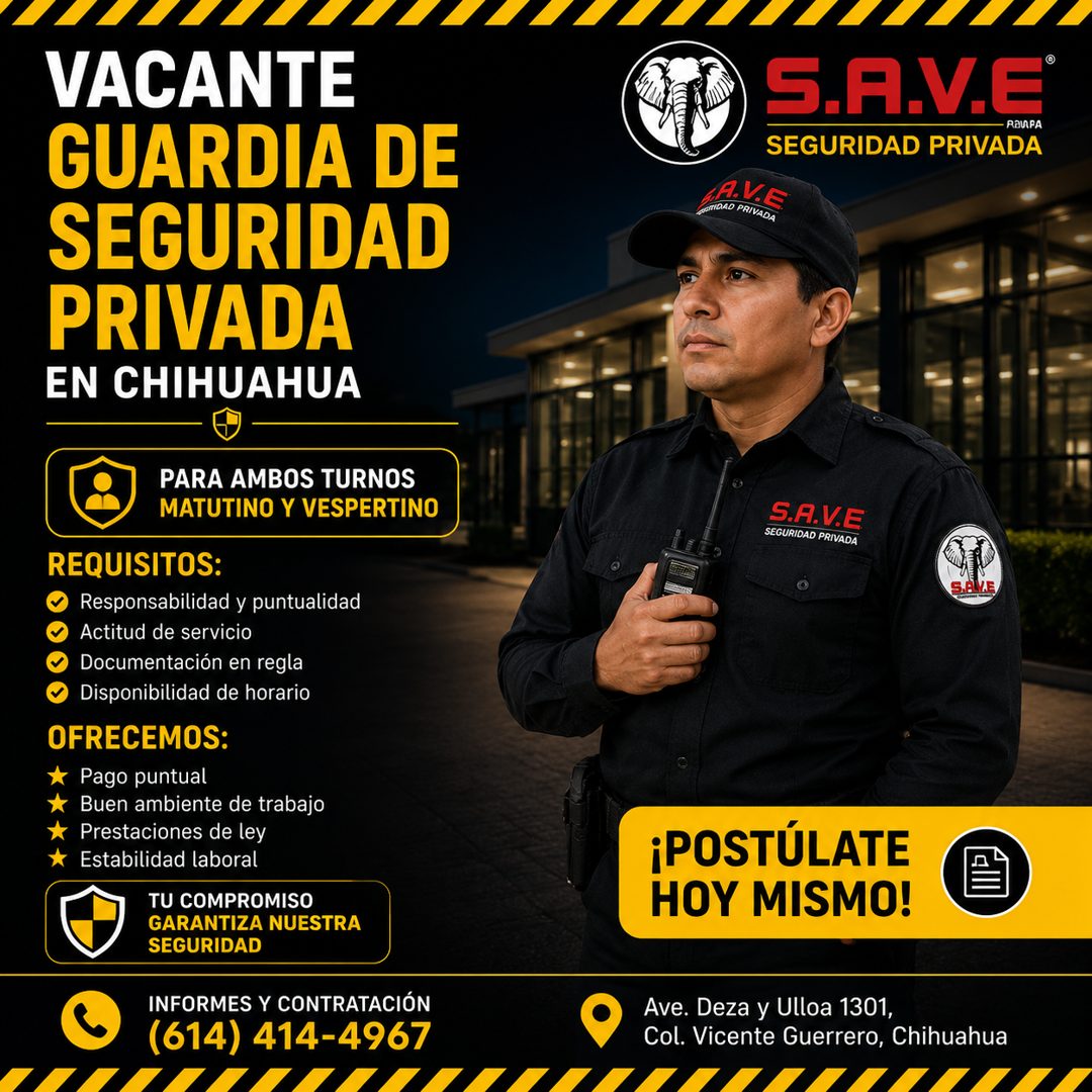 Banner del anuncio de la vacante: VACANTE · GUARDIA DE · SEGURIDAD · PRIVADA · EN CHIHUAHUA · PARA AMBOS TURNOS · MATUTINO Y VESPERTINO · REQUISITOS: · Responsabilidad y punt