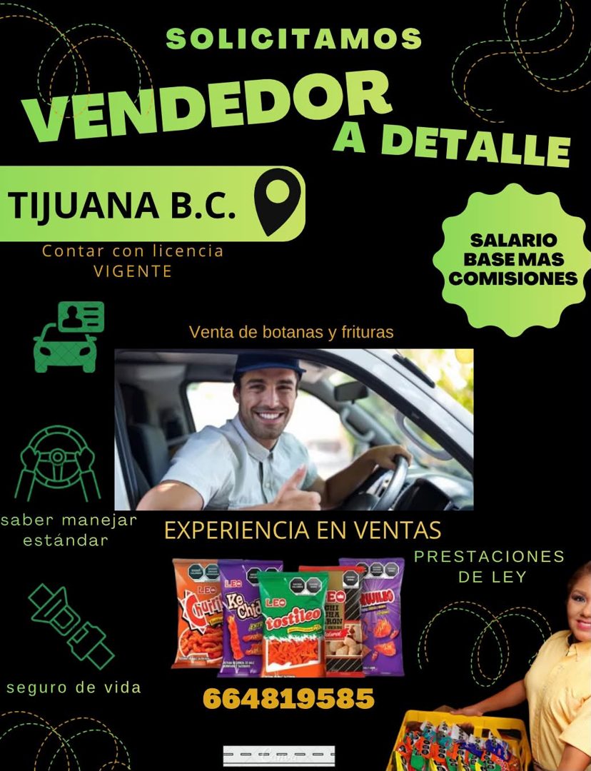 Banner del anuncio de la vacante: SOLICITAMOS · VENDEDOR · A DETALLE · TIJUANA B.C. · Contar con licencia · VIGENTE · SALARIO · BASE MAS · COMISIONES · Venta de botanas y fri