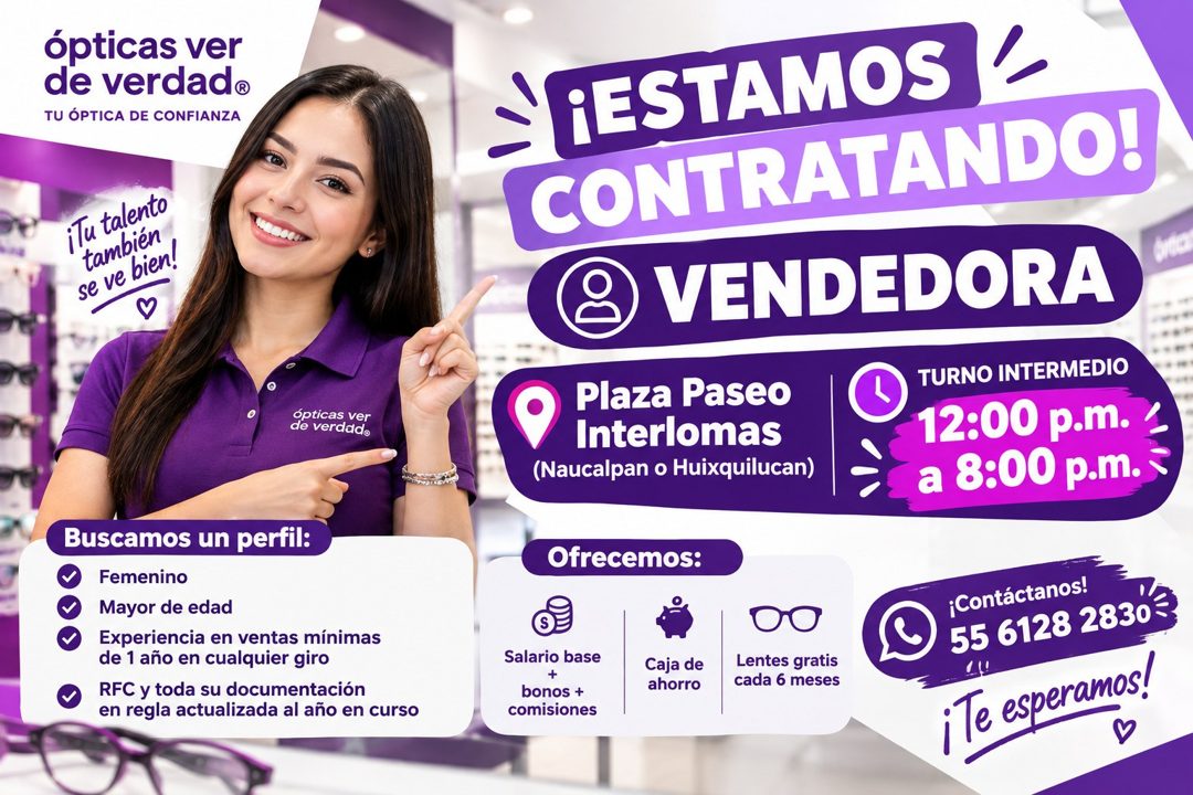 Banner del anuncio de la vacante: ópticas ver · de verdad® · TU ÓPTICA DE CONFIANZA · iTu talento · también · se ve bien! · ópticas ver · de verdado · ¡ESTAMOS · CONTRATANDO!