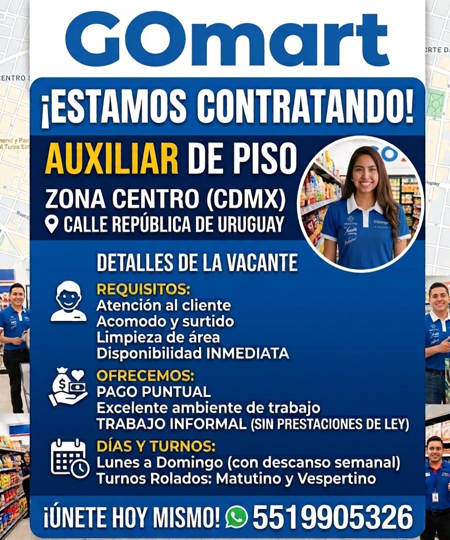 Banner del anuncio de la vacante: ENTRO · senci y Pao · 1 Turea Eo' · GOmart · ¡ESTAMOS CONTRATANDO! · AUXILIAR DE PISO · ZONA CENTRO (CDMX) · O CALLE REPÚBLICA DE URUGUAY · 