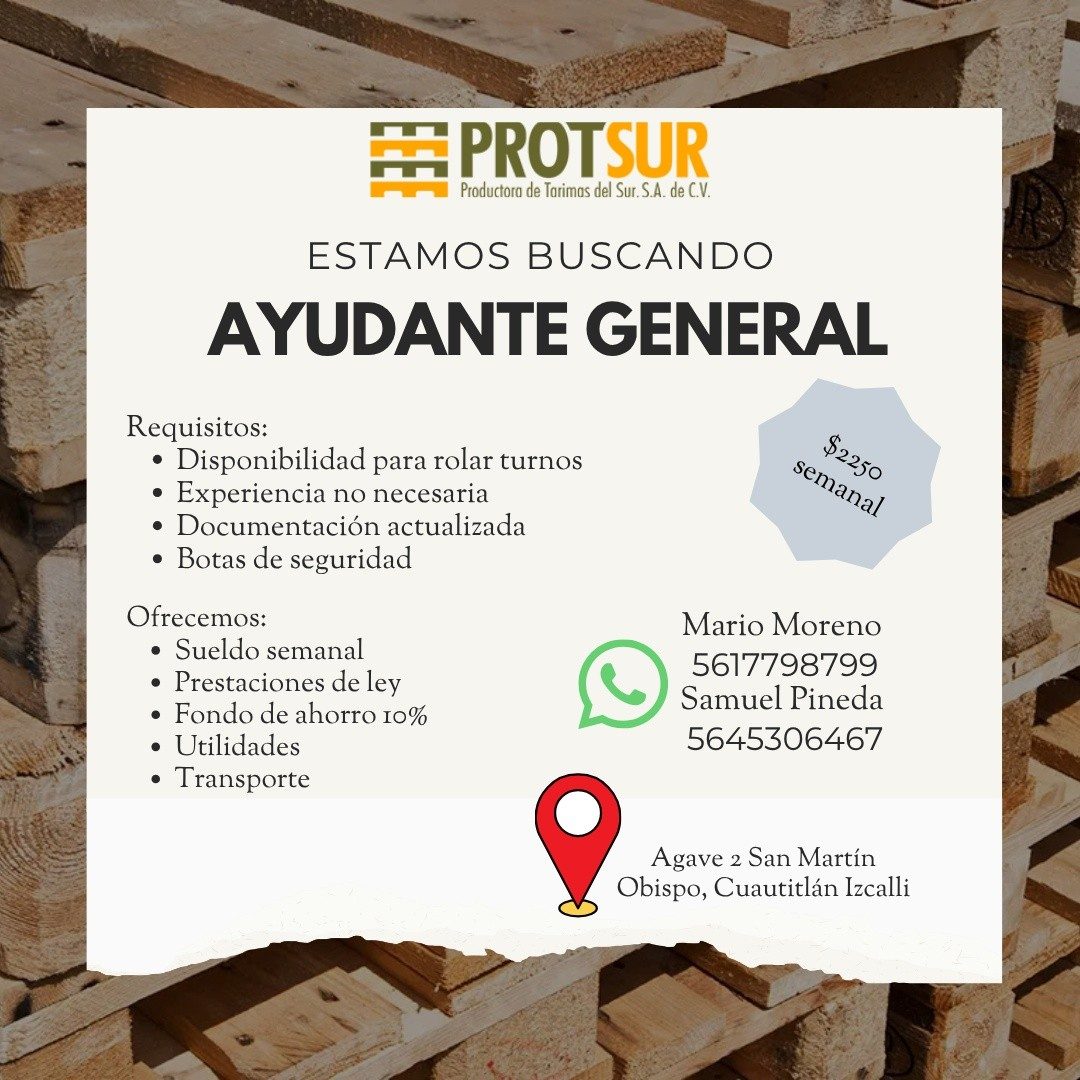 Banner del anuncio de la vacante: #PROTSUR · Productora de Tarimas del Sur. S.A. de C.V. · ESTAMOS BUSCANDO · AYUDANTE GENERAL · Requisitos: · • Disponibilidad para rolar tur