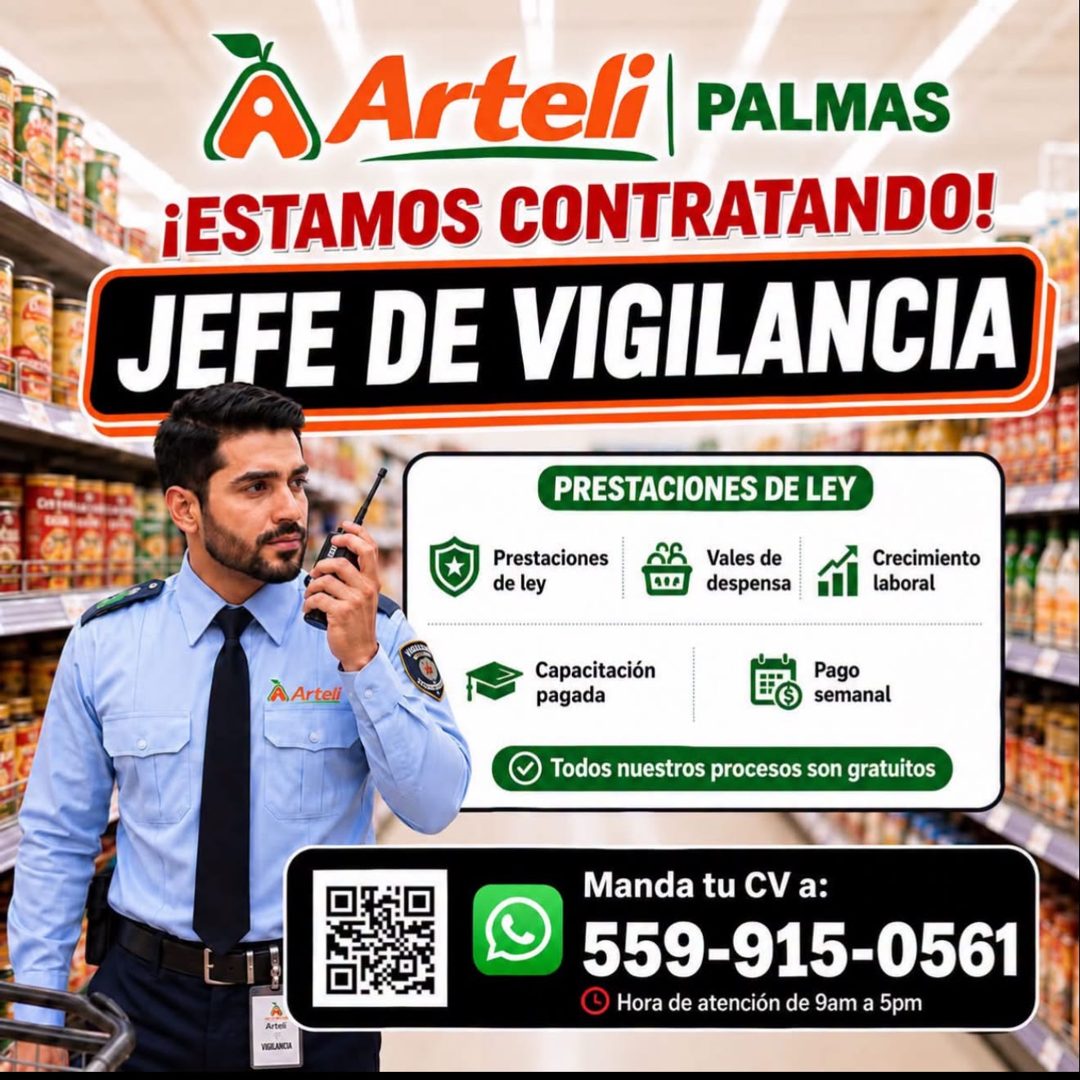 Banner del anuncio de la vacante: A Arteli · PALMAS · ¡ESTAMOS CONTRATANDO! · JEFE DE VIGILANCIA · Prestaciones · de ley · PRESTACIONES DE LEY · Vales de · despensa · Crecimi