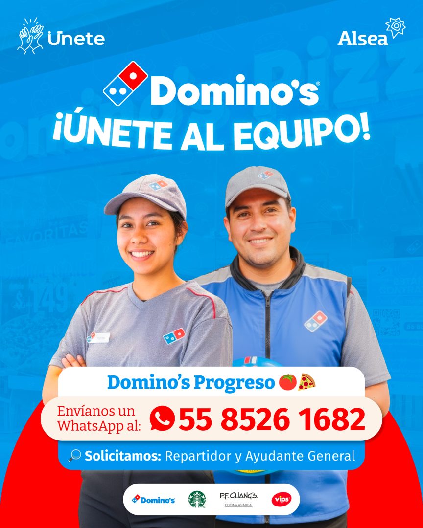 Banner del anuncio de la vacante: Unete · Alsea · Domino's · ¡ÚNETE AL EQUIPO! · VORITAS · Domino's Progreso · Envíanos un · WhatsApp al: · © 55 8526 1682 · Solicitamos: Repa
