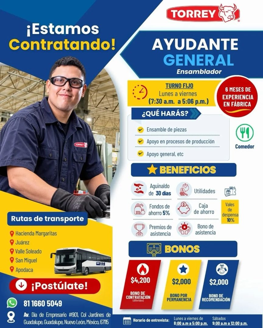 Banner del anuncio de la vacante: TORREY · ¡Estamos · Contratando! · AYUDANTE · GENERAL · Ensamblador · TURNO FIJO · Lunes a viernes · (7:30 a.m. a 5:06 p.m.) · ¿QUÉ HARÁS? ·