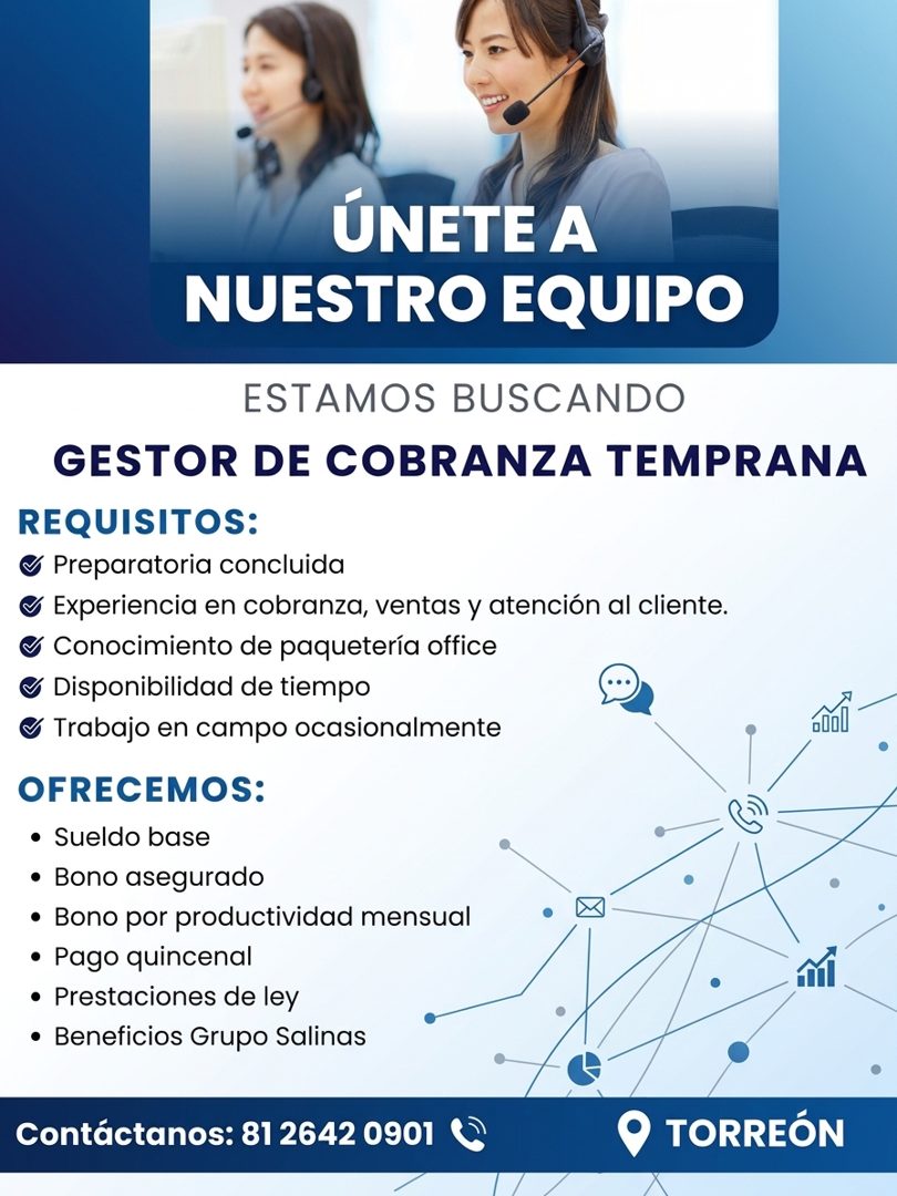 Banner del anuncio de la vacante: ÚNETE A · NUESTRO EQUIPO · ESTAMOS BUSCANDO · GESTOR DE COBRANZA TEMPRANA · REQUISITOS: · - Preparatoria concluida · • Experiencia en cobran