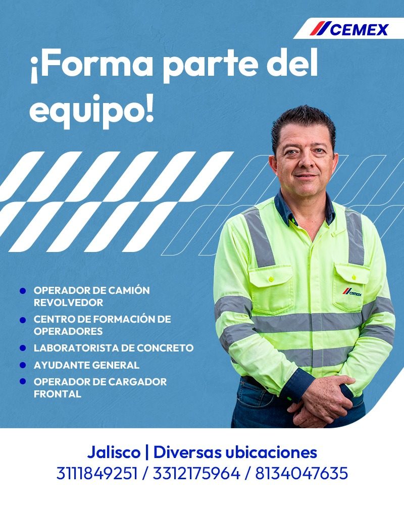 Banner del anuncio de la vacante: /CEMEX · ¡Forma parte del · equipo. · • OPERADOR DE CAMIÓN · REVOLVEDOR · • CENTRO DE FORMACIÓN DE · OPERADORES · • LABORATORISTA DE CONCRET