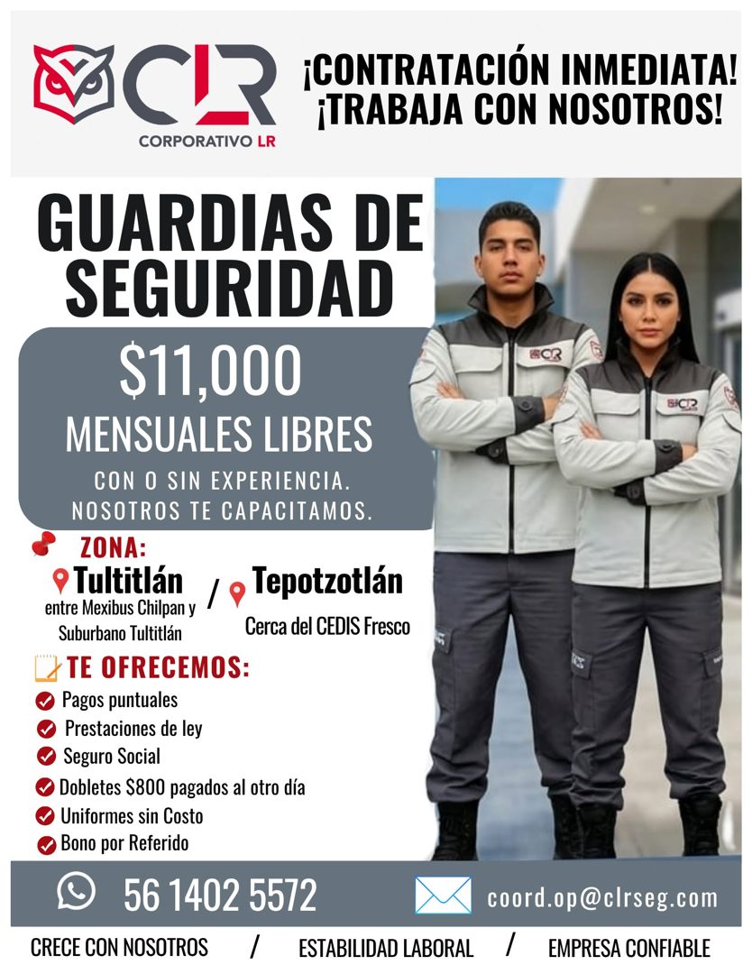 Banner del anuncio de la vacante: ACR · CORPORATIVO LR · GUARDIAS DE · SEGURIDAD · $11,000 · MENSUALES LIBRES · CON O SIN EXPERIENCIA. · NOSOTROS TE CAPACITAMOS. · ZONA: · • 