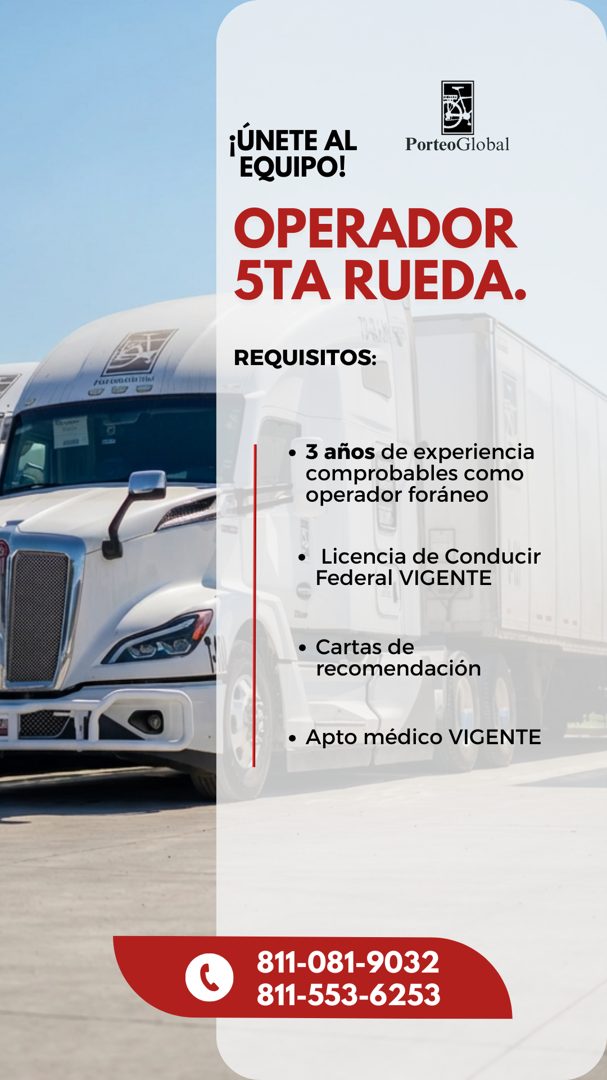 Banner del anuncio de la vacante: ¡ÚNETE AL · EQUIPO! · PorteoGlobal · OPERADOR · 5TA RUEDA. · REQUISITOS: · • 3 años de experiencia · comprobables como · operador foráneo · 