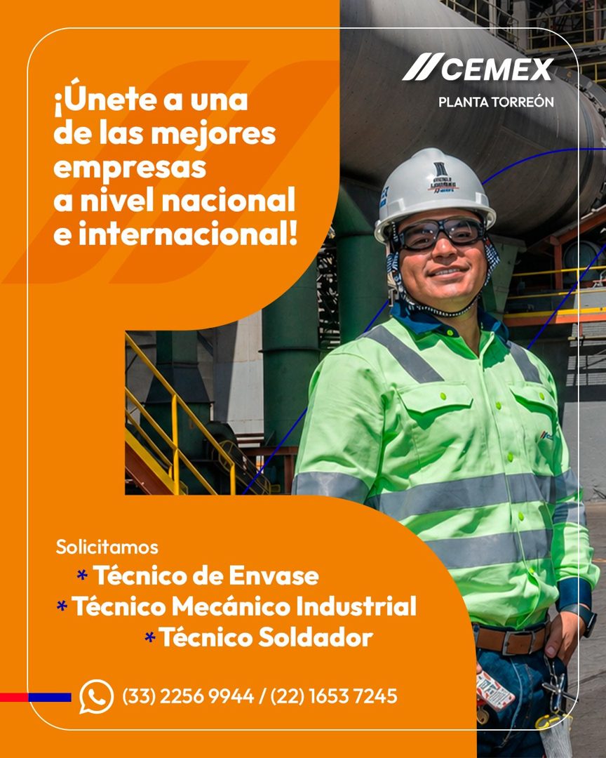 Banner del anuncio de la vacante: ¡Únete a una · de las mejores · empresas · a nivel nacional · e internacional! · I/ CEMEX · PLANTA TORREÓN · Solicitamos · * Técnico de Enva