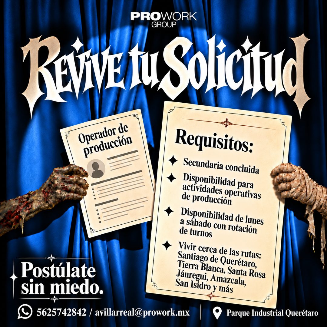 Banner del anuncio de la vacante: PROWORK · GROUP · RevivE u Solicitud · Operador de · producción · Requisitos: · • Secundaria concluida · Disponibilidad para · actividades o