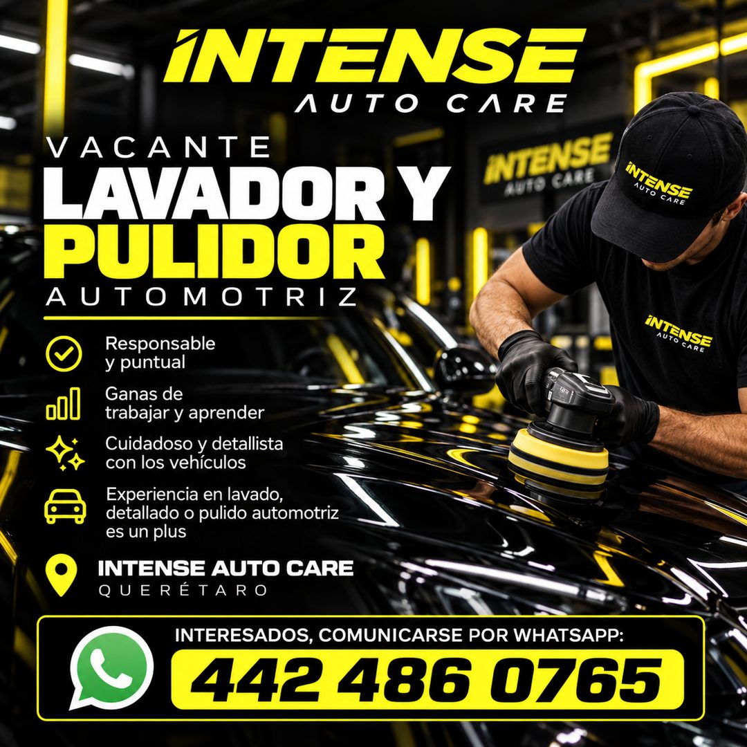 Banner del anuncio de la vacante: INTENSE · AUTO CARE · INTENSE · AUTO CARE · VACANTE · LAVADOR Y · PULIDOR · AUTOMOTRIZ · oOl · Responsable · y puntual · Ganas de · trabajar