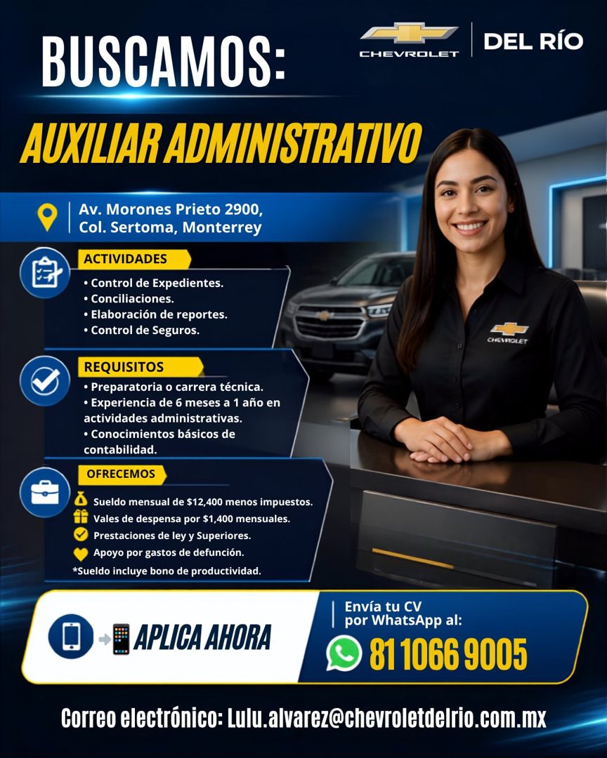 Banner del anuncio de la vacante: BUSCAMOS: · DEL RÍO · CHEVROLET · AUXILIAR ADMINISTRATIVO · Av. Morones Prieto 2900, · Col. Sertoma, Monterrey · ACTIVIDADES · • Control de 