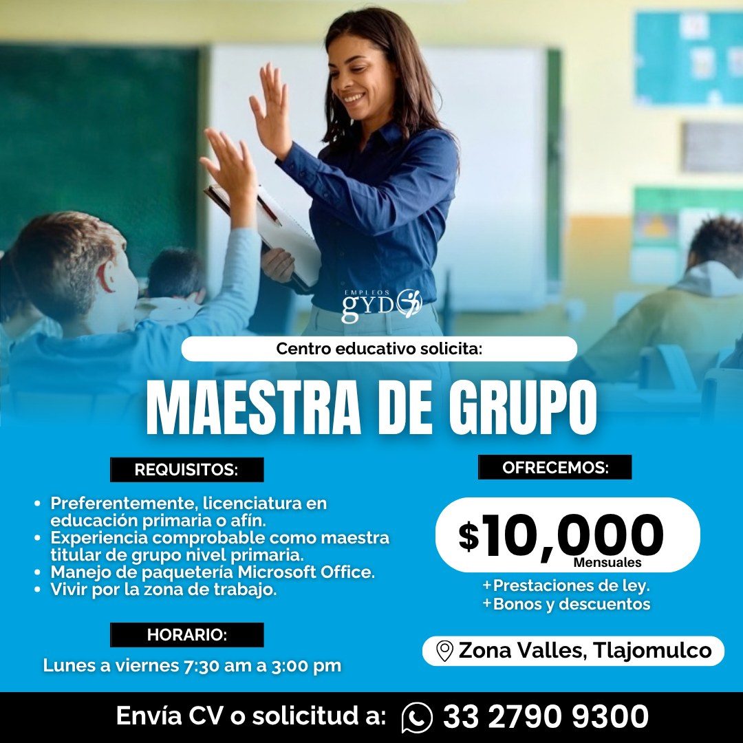 Banner del anuncio de la vacante: EMPLEOS · gYDEP · Centro educativo solicita: · MAESTRA DE GRUPO · REQUISITOS: · OFRECEMOS: · • Preferentemente, licenciatura en · educación 