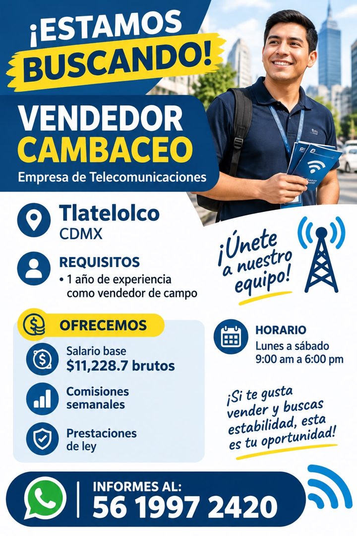 Banner del anuncio de la vacante: ¡ESTAMOS · BUSCANDO! · VENDEDOR · CAMBACEO · Empresa de Telecomunicaciones · Tlatelolco · CDMX · REQUISITOS · • 1 año de experiencia · como 