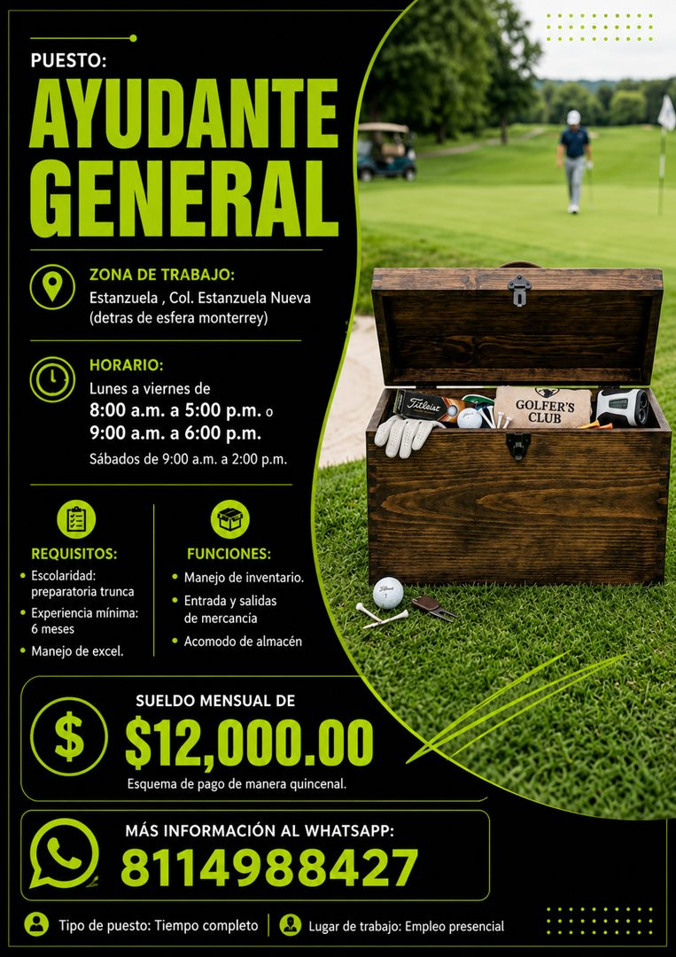 Banner del anuncio de la vacante: PUESTO: · AYUDANTE · GENERAL · ZONA DE TRABAJO: · Estanzuela , Col. Estanzuela Nueva · (detras de esfera monterrey) · HORARIO: · Lunes a vie