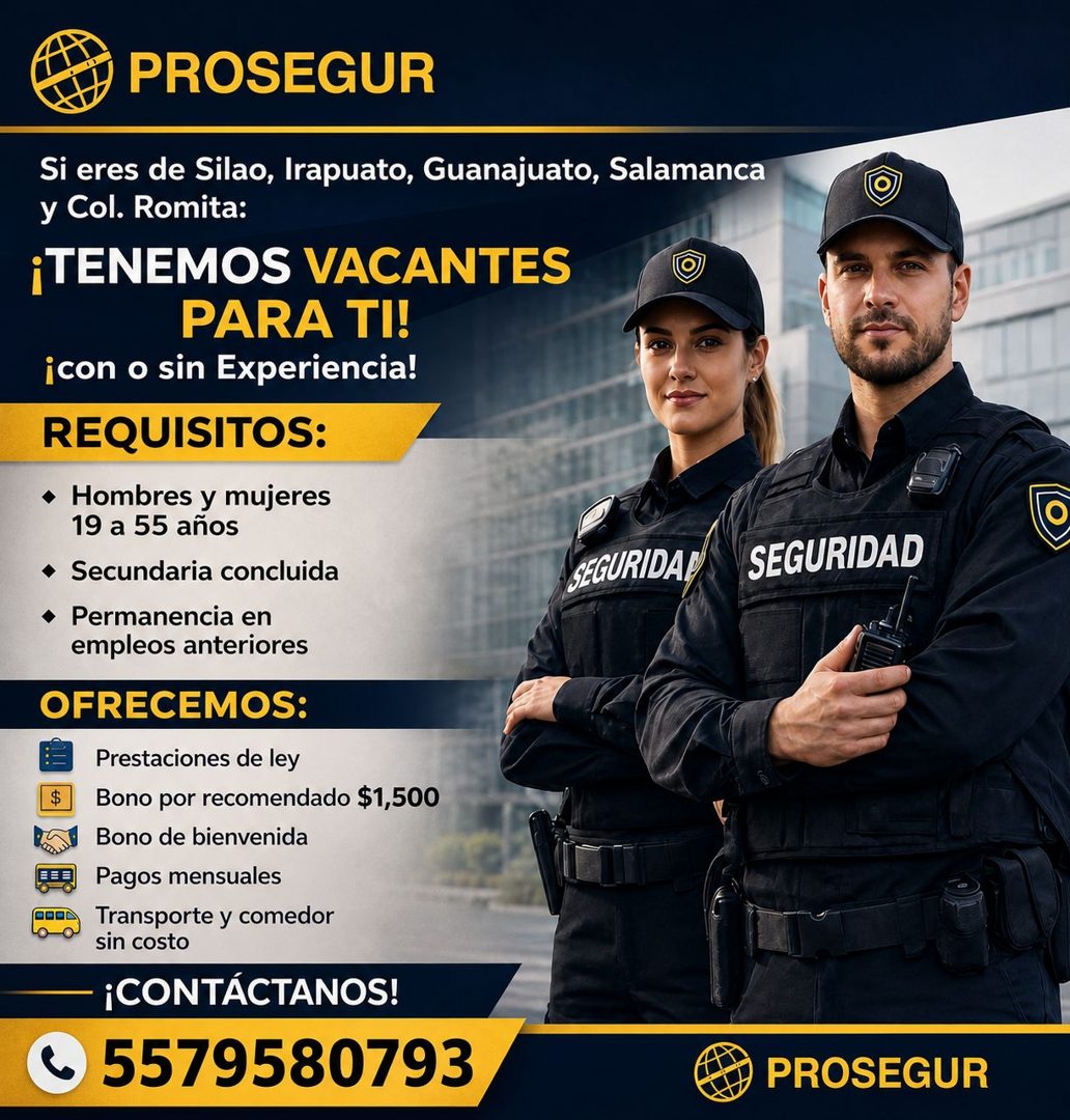 Banner del anuncio de la vacante: PROSEGUR · Si eres de Silao, Irapuato, Guanajuato, Salamanca · y Col. Romita: · ¡TENEMOS VACANTES · PARA TI! · ¡con o sin Experiencia! · REQ
