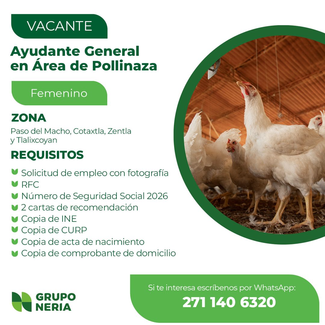 Banner del anuncio de la vacante: VACANTE · Ayudante General · en Área de Pollinaza · Femenino · ZONA · Paso del Macho, Cotaxtla, Zentla · y Tlalixcoyan · REQUISITOS · • Soli