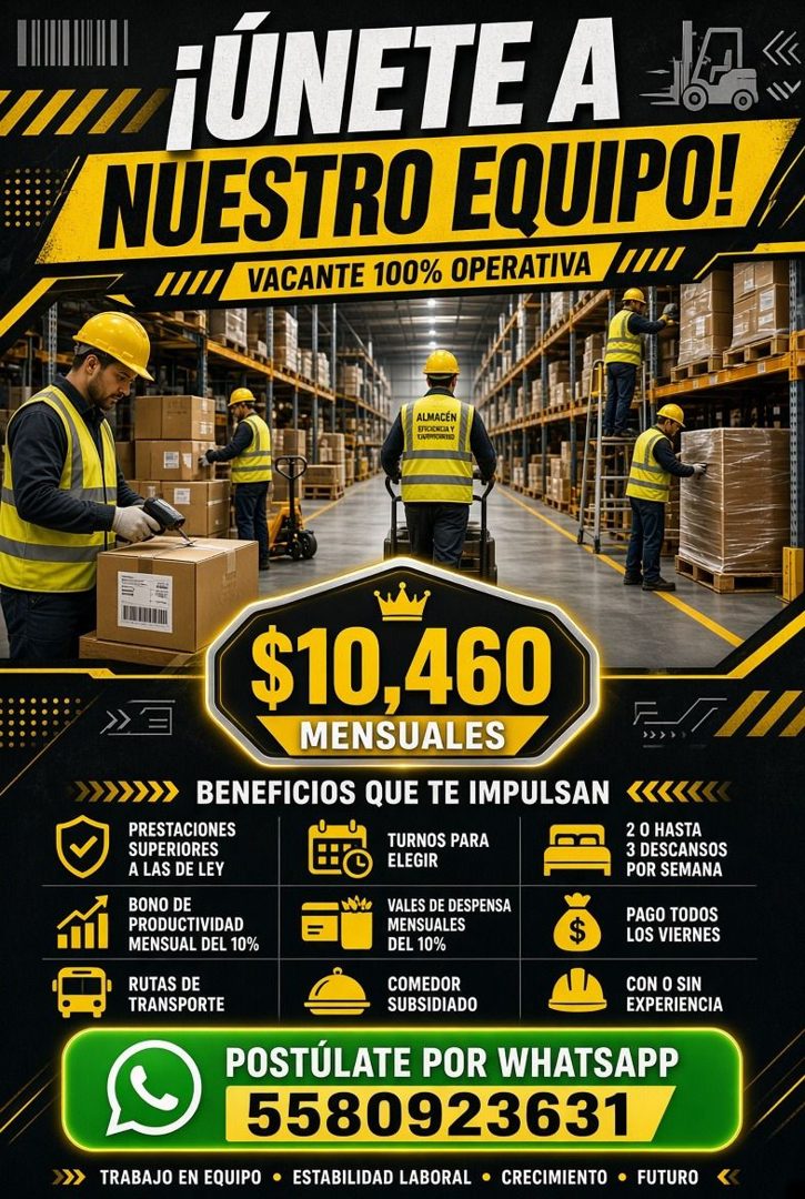 Banner del anuncio de la vacante: ¡ÚNETE A · NUESTRO EQUIPO! · VACANTE 100% OPERATIVA · ALMACEN · $10,460 · MENSUALES · BENEFICIOS QUE TE IMPULSAN · PRESTACIONES · SUPERIORES