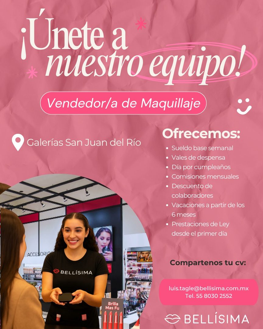 Banner del anuncio de la vacante: ¡Unete a · nuestro equipo! · Vendedor/a de Maquillaje · Galerías San Juan del Río · Ofrecemos: · • Sueldo base semanal · • Vales de despensa