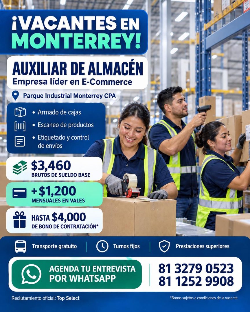 Banner del anuncio de la vacante: ¡VACANTES EN · MONTERREY! · AUXILIAR DE ALMACÉN · Empresa líder en E-Commerce · Parque Industrial Monterrey CPA · • Armado de cajas · • Esca