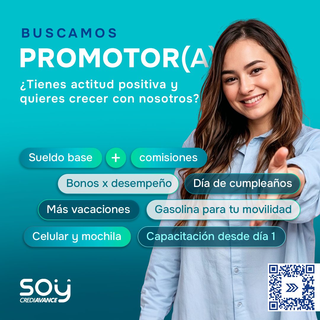 Banner del anuncio de la vacante: BUSCAMOS · PROMOTOR A · ¿Tienes actitud positiva y · quieres crecer con nosotros? · Sueldo base · Bonos x desempeño · Más vacaciones · Celul