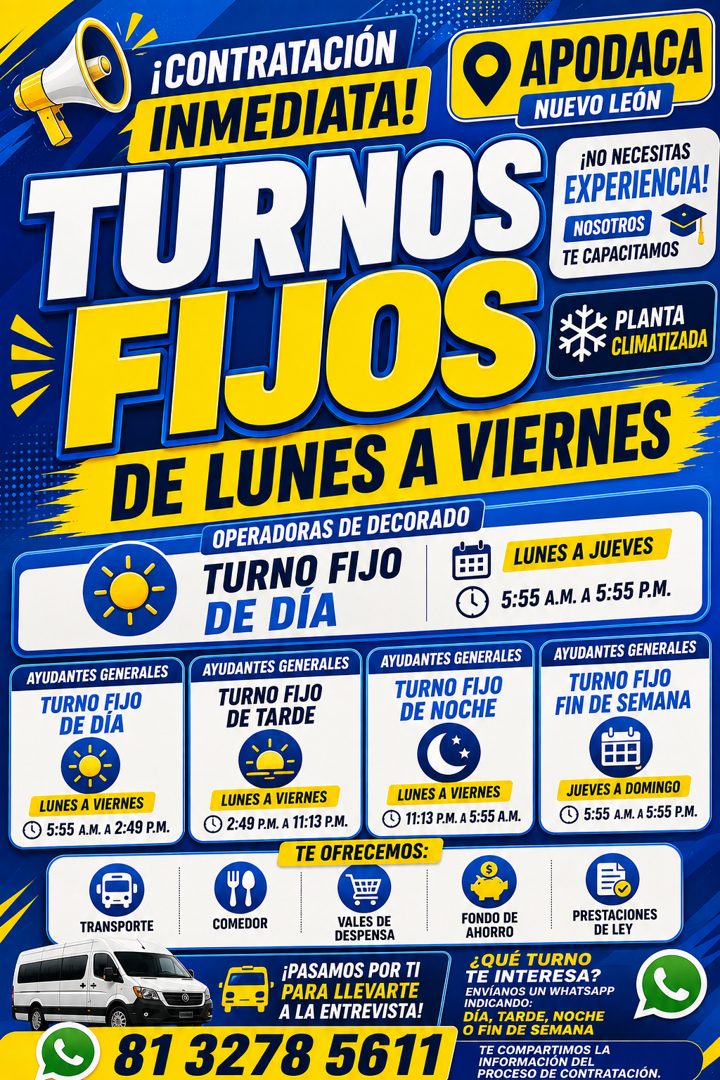 Banner del anuncio de la vacante: ¡CONTRATACIÓN · INMEDIATA! · • APODACA · NUEVO LEON · TURNOS · iNO NECESITAS · EXPERIENCIA! · FIJOS · NOSOTROS · TE CAPACITAMOS · PLANTA · C