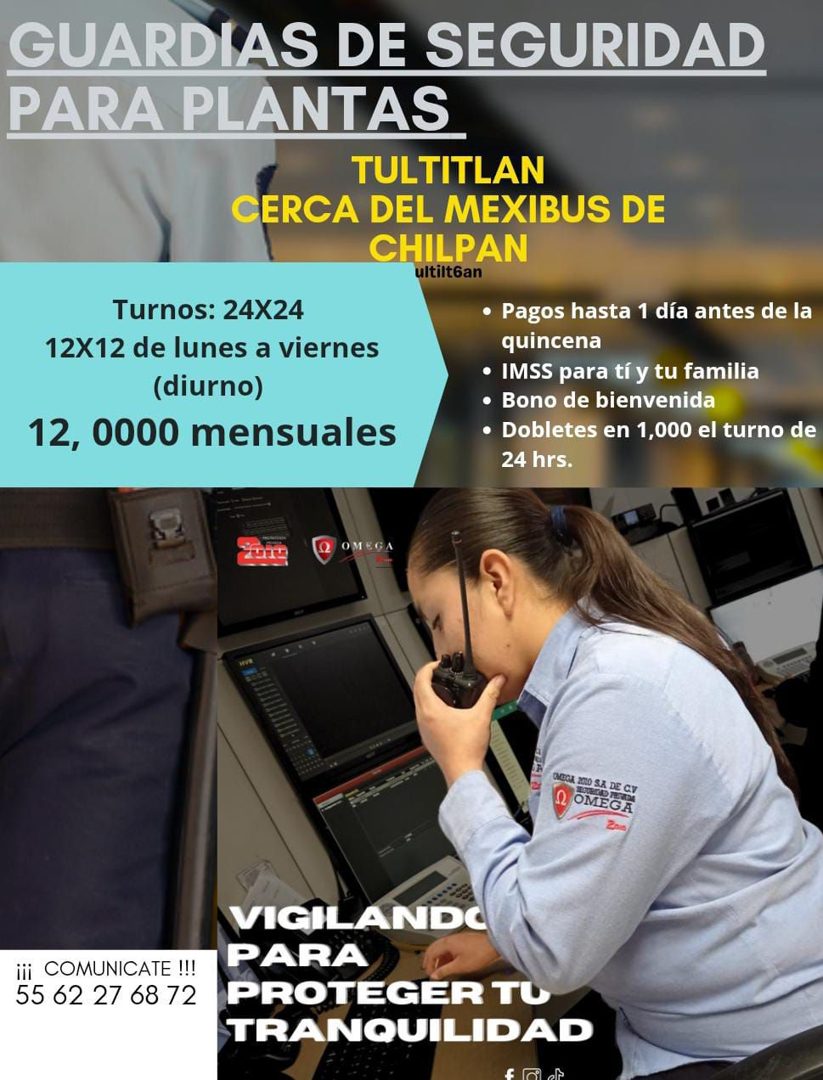 Banner del anuncio de la vacante: GUARDIAS DE SEGURIDAD · PARA PLANTAS · TULTITLAN · CERCA DEL MEXIBUS DE · CHILPAN · ultilt6an · Turnos: 24X24 · 12X12 de lunes a viernes · (