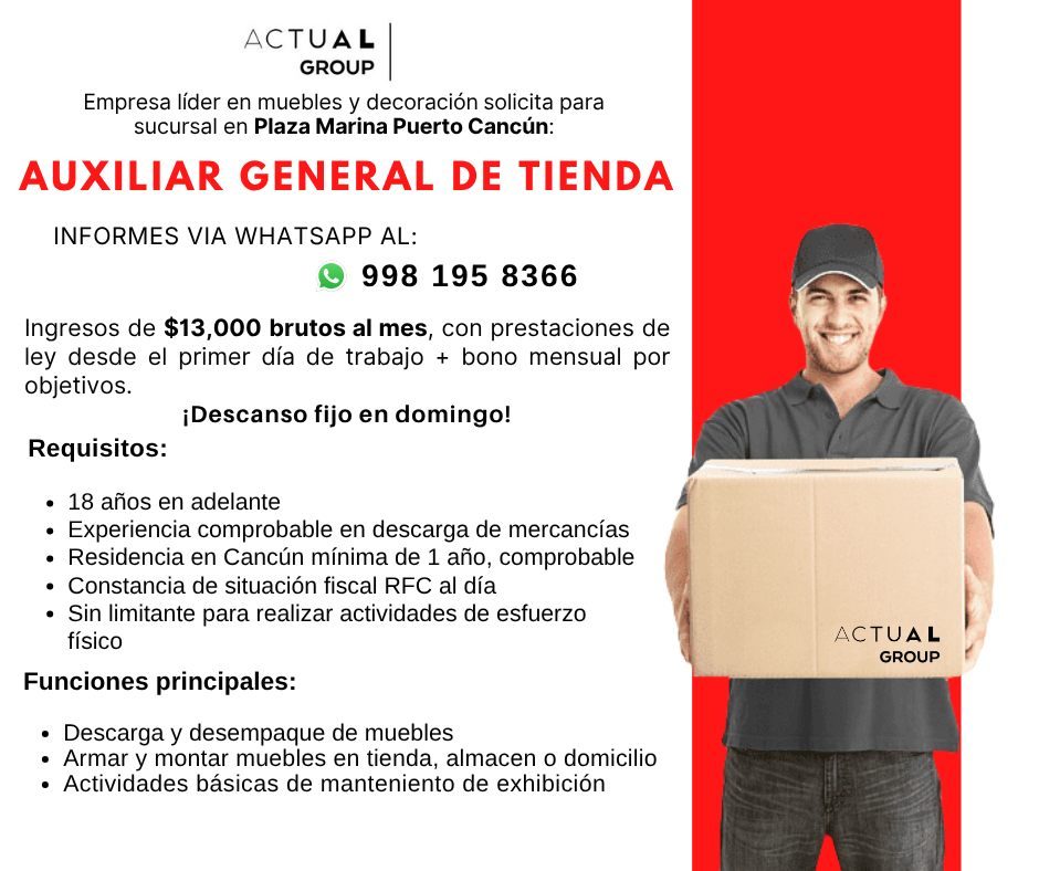 Banner del anuncio de la vacante: ACTUAL · GROUP · Empresa líder en muebles y decoración solicita para · sucursal en Plaza Marina Puerto Cancún: · AUXILIAR GENERAL DE TIENDA 