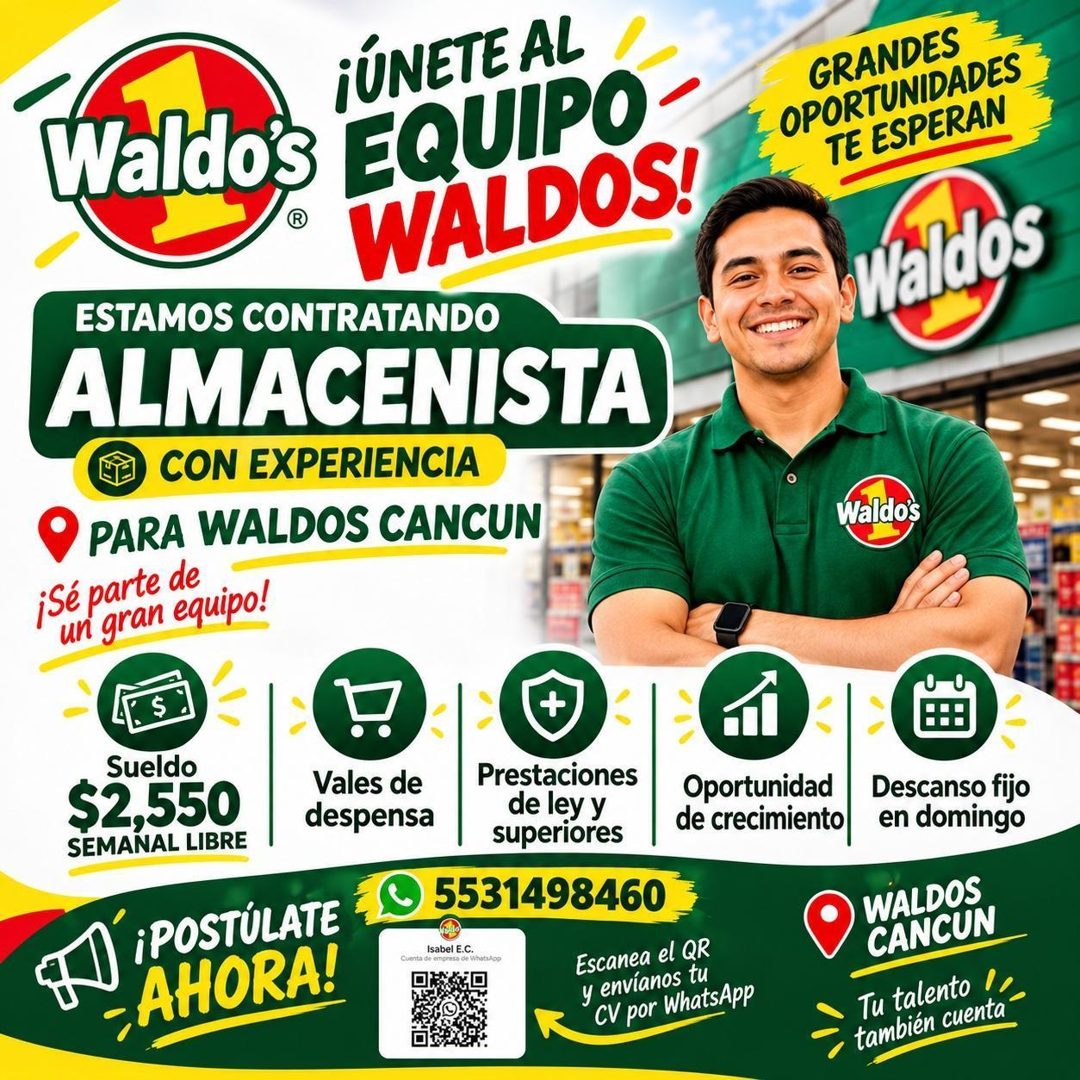 Banner del anuncio de la vacante: ¡ÚNETEAL · Waldo's · EQUIPO · WALDOS! · ESTAMOS CONTRATANDO · ALMACENISTA · CON EXPERIENCIA · PARA WALDOS CANCUN · ¡Sé parte de · un gran eq