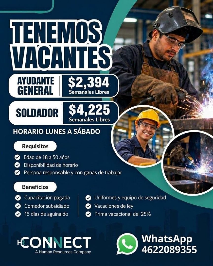 Banner del anuncio de la vacante: TENEMOS · VACANTES · AYUDANTE · GENERAL · $2,394 · Semanales Libres · SOLDADOR · $4,225 · Semanales Libres · HORARIO LUNES A SÁBADO · Requis