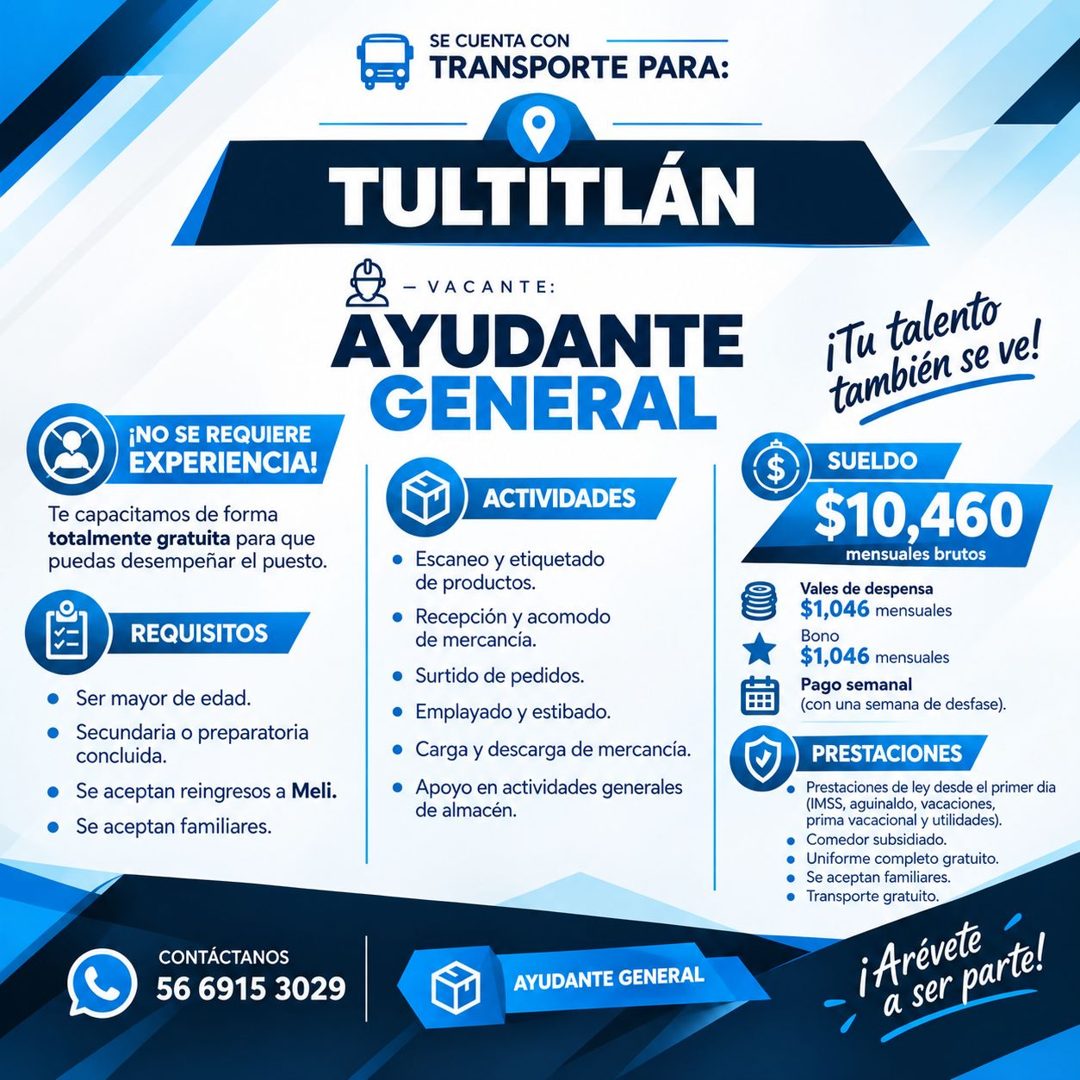 Banner del anuncio de la vacante: SE CUENTA CON · TRANSPORTE PARA: · TULTITLÁN · - VACANTE: · AYUDANTE · GENERAL · ¡NO SE REQUIERE · EXPERIENCIA! · Te capacitamos de forma · 