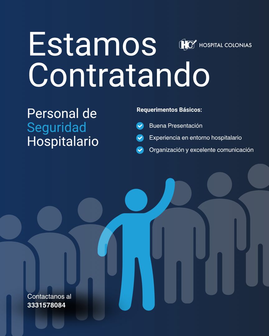 Banner del anuncio de la vacante: Estamos · Contratando · HOSPITAL COLONIAS · Personal de · Seguridad · Hospitalario · Requerimentos Básicos: · Buena Presentación · Experienc