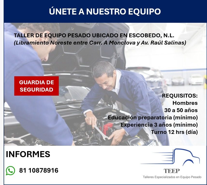 Banner del anuncio de la vacante: ÚNETE A NUESTRO EQUIPO · TALLER DE EQUIPO PESADO UBICADO EN ESCOBEDO, N.L. · (Libramiento Noreste entre Carr. A Monclova y Av. Raúl Salinas)