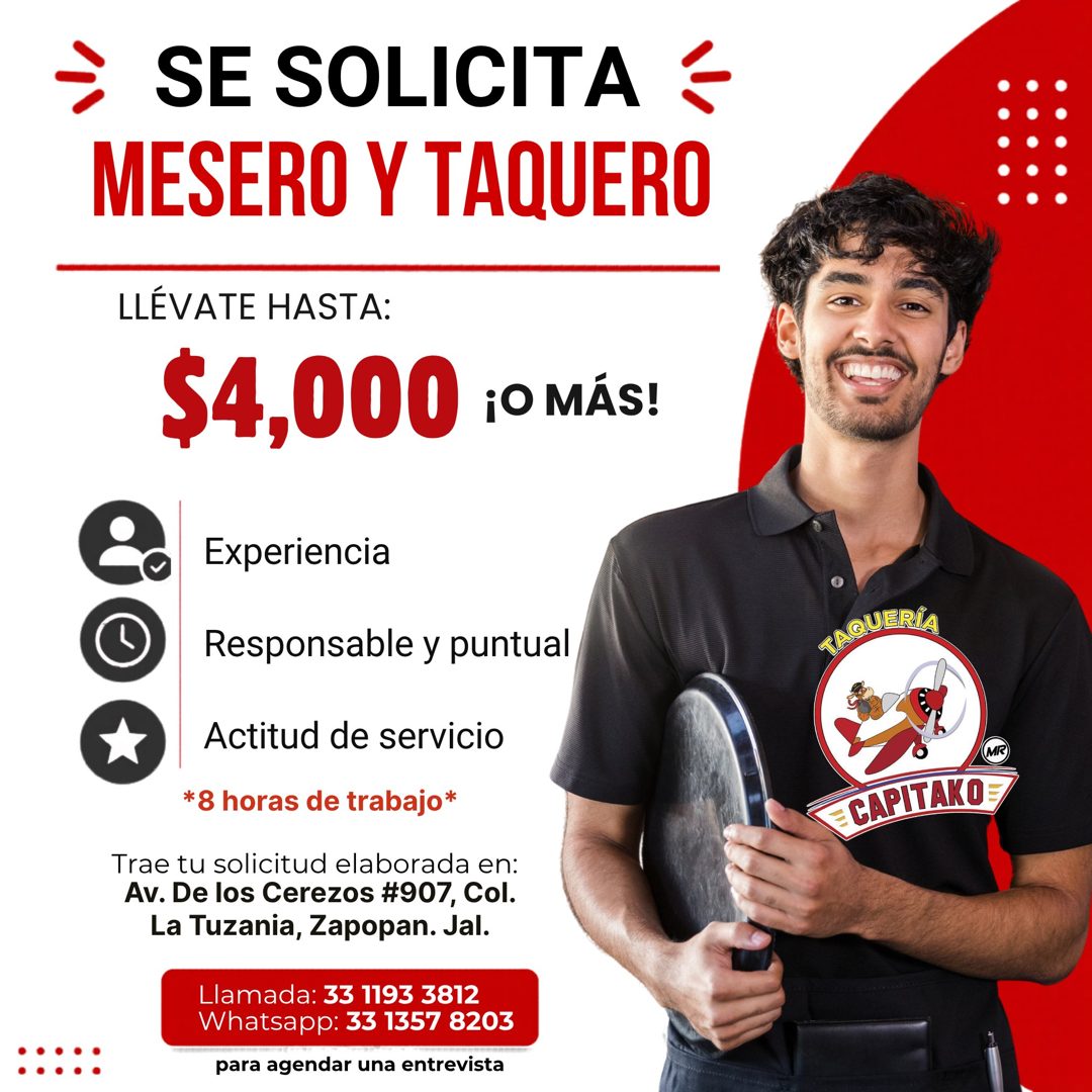 Banner del anuncio de la vacante: SE SOLICITA · MESERO Y TAQUERO · LLÉVATE HASTA: · $4,000 :O MÁS! · Experiencia · Responsable y puntual · Actitud de servicio · *8 horas de t