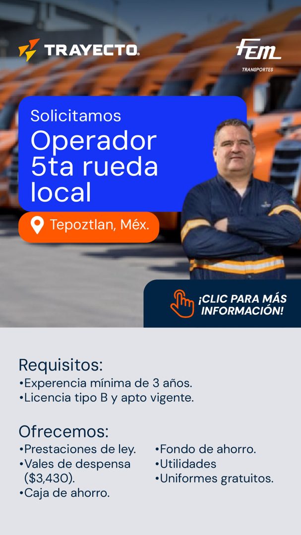Banner del anuncio de la vacante: TRAYECTO. · tEm · TRANSPORTES · Solicitamos · Operador · 5ta rueda · local · Tepoztlan, Méx. · ¡CLIC PARA MÁS · INFORMACION! · Requisitos: ·