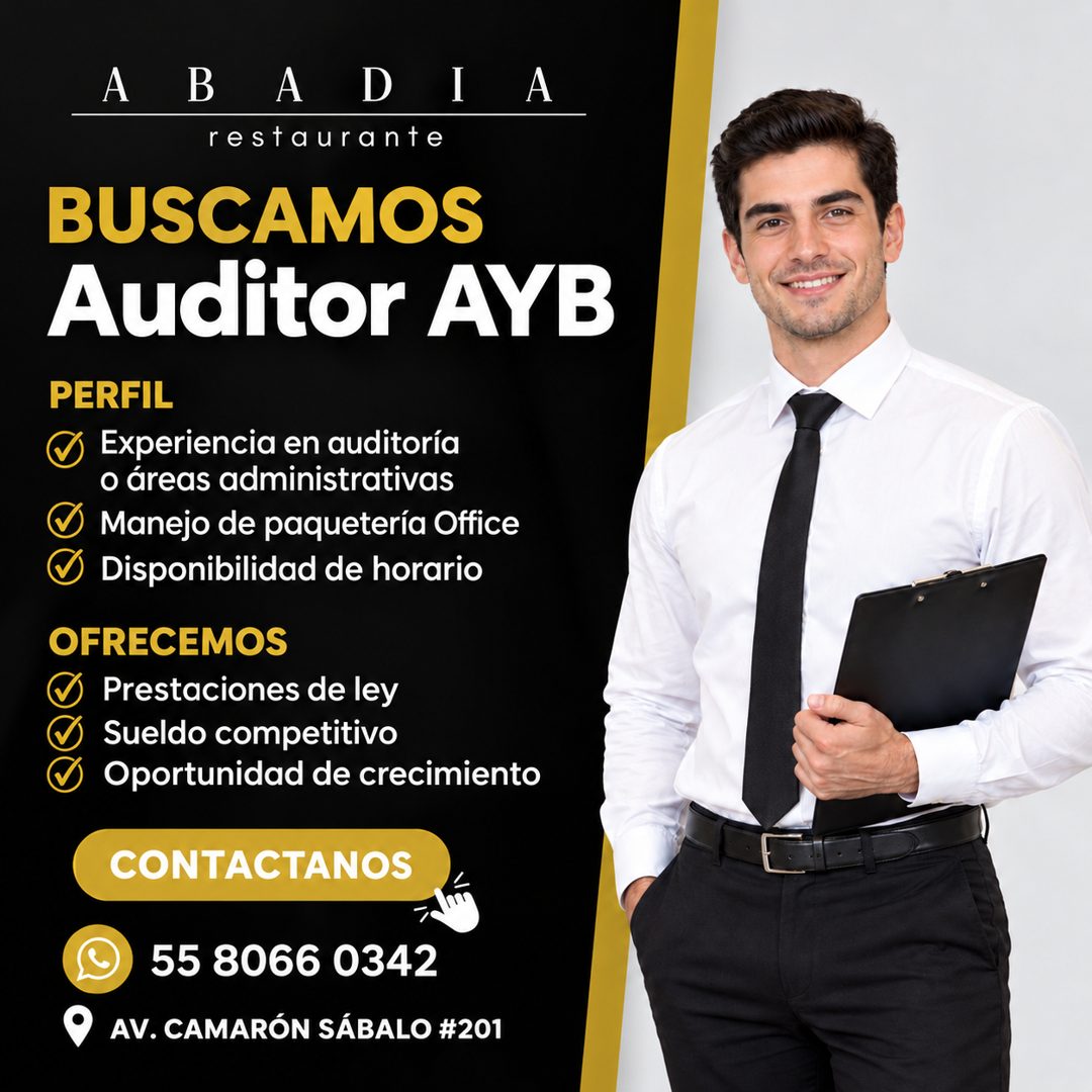 Banner del anuncio de la vacante: A · B · A DIA · restaurante · BUSCAMOS · Auditor AYB · PERFIL · Experiencia en auditoría · o áreas administrativas · V · Manejo de paqueterí