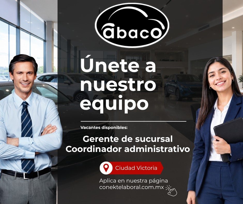 Banner del anuncio de la vacante: abaco · Únete a · nuestro · equipo · Vacantes disponibles: · Gerente de sucursal · Coordinador administrativo · Ciudad Victoria · Aplica en 