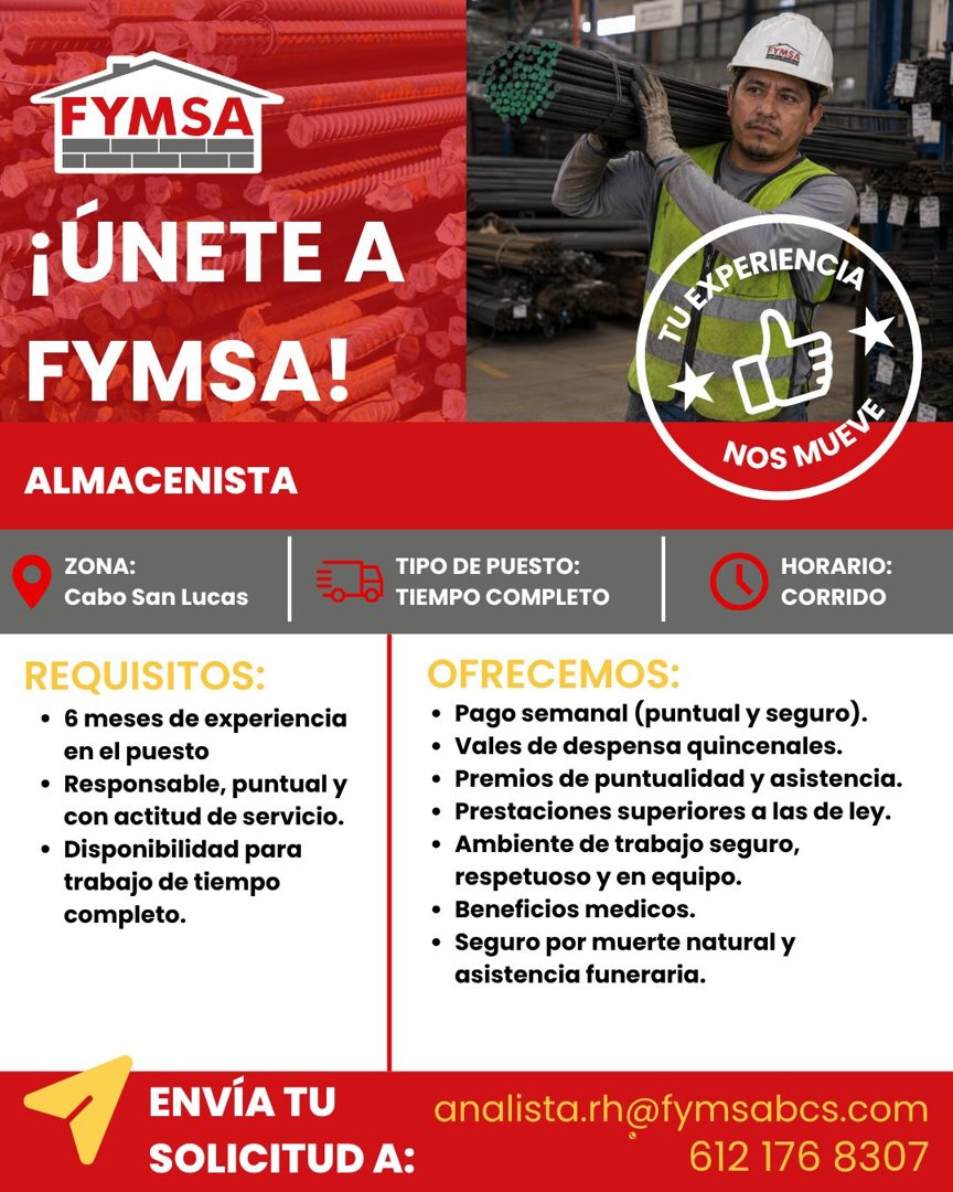 Banner del anuncio de la vacante: FYMSA · ¡ÚNETE A · FYMSA! · ALMACENISTA · NOS MUEVE · ZONA: · Cabo San Lucas · REQUISITOS: · • 6 meses de experiencia · en el puesto · • Res