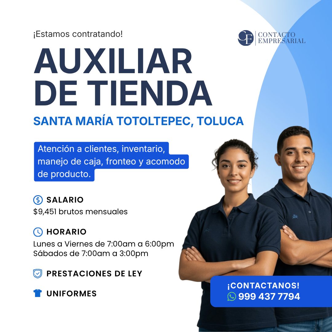 Banner del anuncio de la vacante: ¡Estamos contratando! · AUXILIAR · DE TIENDA · SANTA MARÍA TOTOLTEPEC, TOLUCA · Atención a clientes, inventario, · manejo de caja, fronteo y