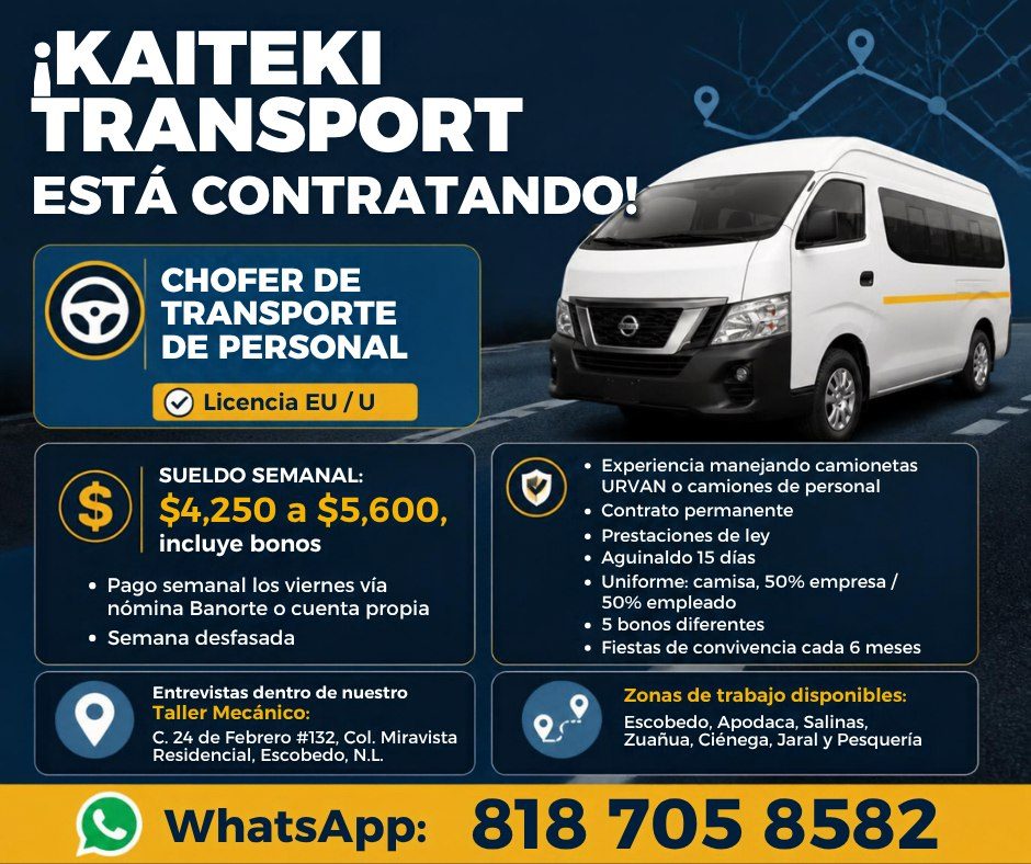 Banner del anuncio de la vacante: ¡KAITEKI · TRANSPORT · ESTÁ CONTRATANDO! · CHOFER DE · TRANSPORTE · DE PERSONAL · Licencia EU / U · SUELDO SEMANAL: · $ · $4,250 a $5,600, ·