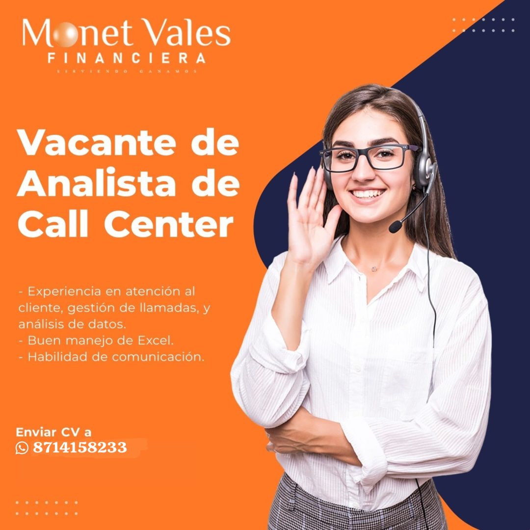 Banner del anuncio de la vacante: Monet Vales · FINANCIERA · I ENDO · MO S · Vacante de · Analista de · Call Center · - Experiencia en atención al · cliente, gestión de llama