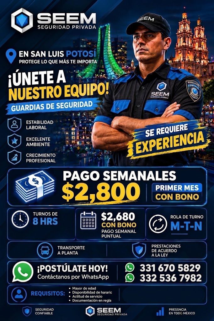 Banner del anuncio de la vacante: SEEM · SEGURIDAD PRIVADA · EEM · EN SAN LUIS POTOSÍ · PROTEGE LO QUE MAS TE IMPORTA · ¡ÚNETE A · NUESTRO EQUIPO! · GUARDIAS DE SEGURIDAD · E