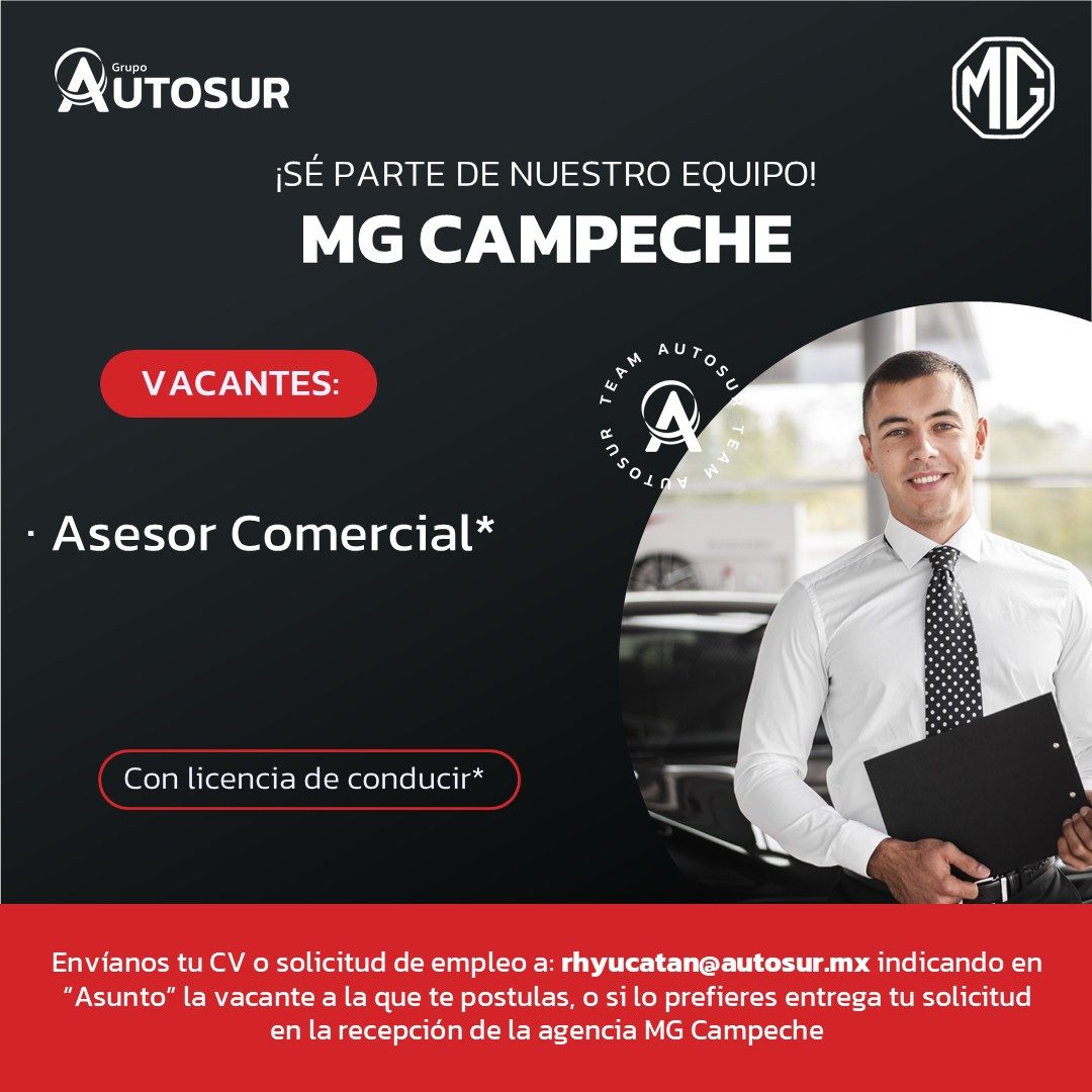 Banner del anuncio de la vacante: AUTOSUR · MD · ¡SÉ PARTE DE NUESTRO EQUIPO! · MG CAMPECHE · VACANTES: · E AM · AUTOSU · TE · -4 · • Asesor Comercial* · Con licencia de cond